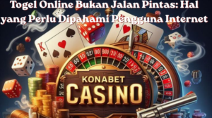 Togel Online Bukan Jalan Pintas Hal yang Perlu Dipahami Pengguna Internet
